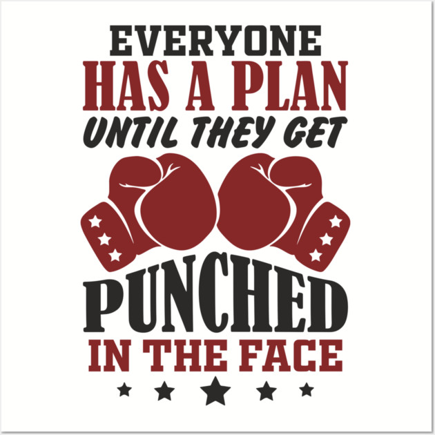 Until They Get Punched in the Face Tough Motivation Wall Art by Anticorporati