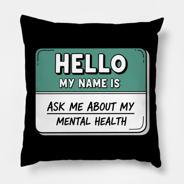 Mental Health Awareness Name Tag Pillow by enrynz
