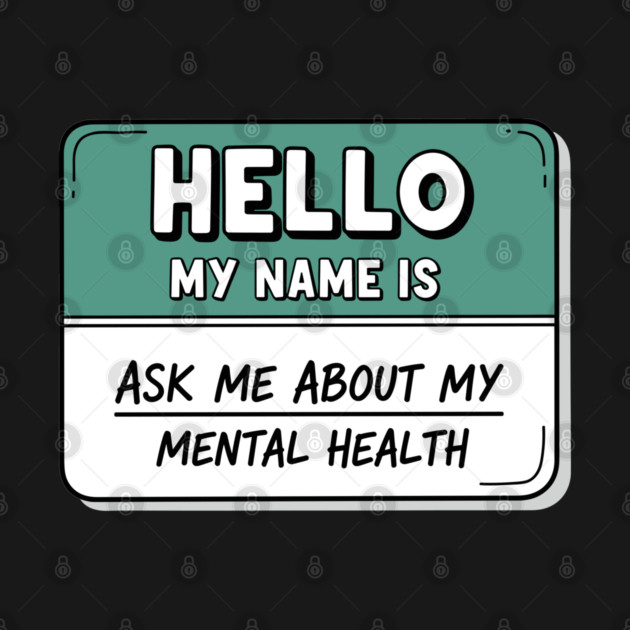 Mental Health Awareness Name Tag by enrynz