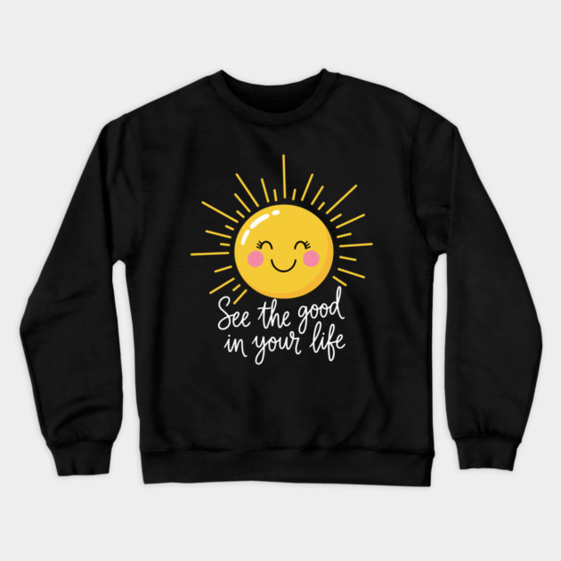 Smiling Sun: Spread Positivity Crewneck Sweatshirt by enrynz