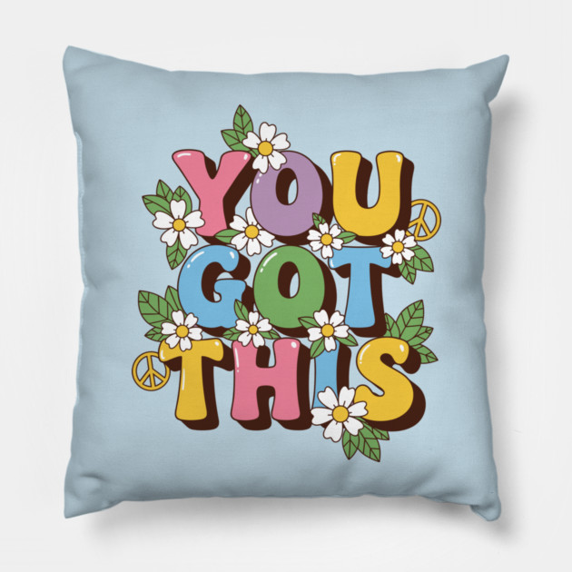 You Got This Pillow by enrynz