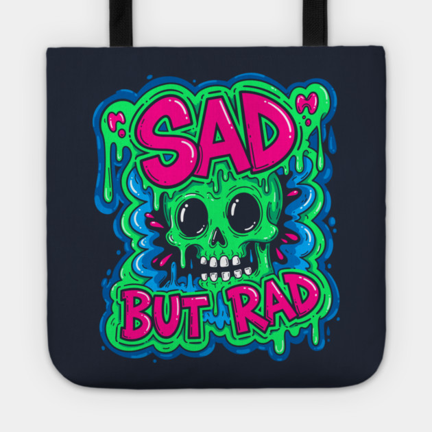 Sad But Rad Skull Tote by enrynz