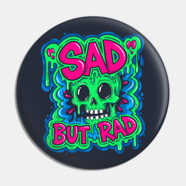 Sad But Rad Skull Pin by enrynz