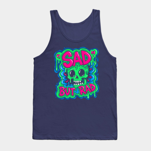 Sad But Rad Skull Tank Top by enrynz