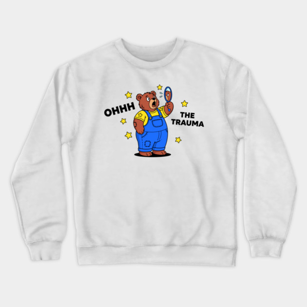 Traumatized Teddy Bear Crewneck Sweatshirt by enrynz