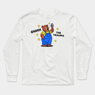 Traumatized Teddy Bear Long Sleeve T-Shirt