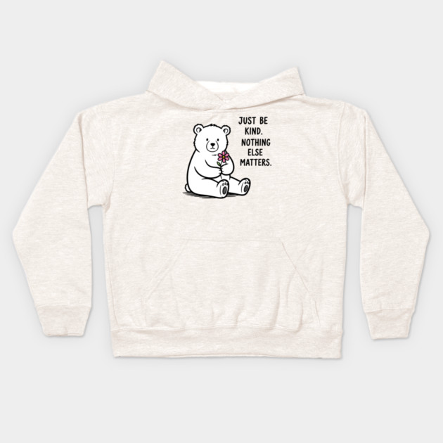 Kindness Matters Bear Kids Hoodie by enrynz