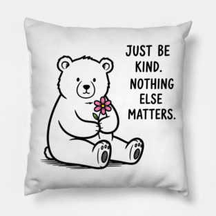 Kindness Matters Bear Pillow