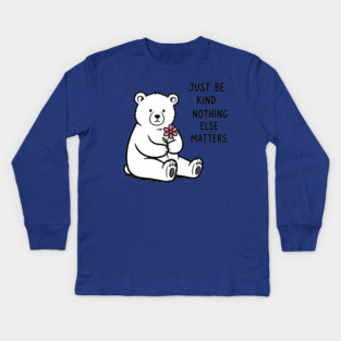 Kindness Matters Bear Kids Long Sleeve T-Shirt