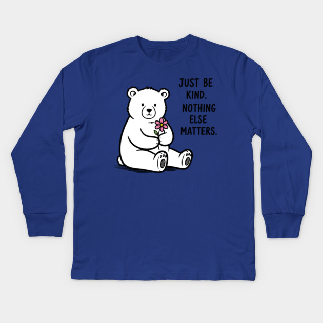 Kindness Matters Bear Kids Long Sleeve T-Shirt by enrynz
