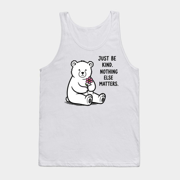 Kindness Matters Bear Tank Top by enrynz