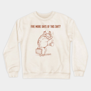 Stressed Frog: Monday Blues Crewneck Sweatshirt