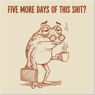 Stressed Frog: Monday Blues Posters and Art