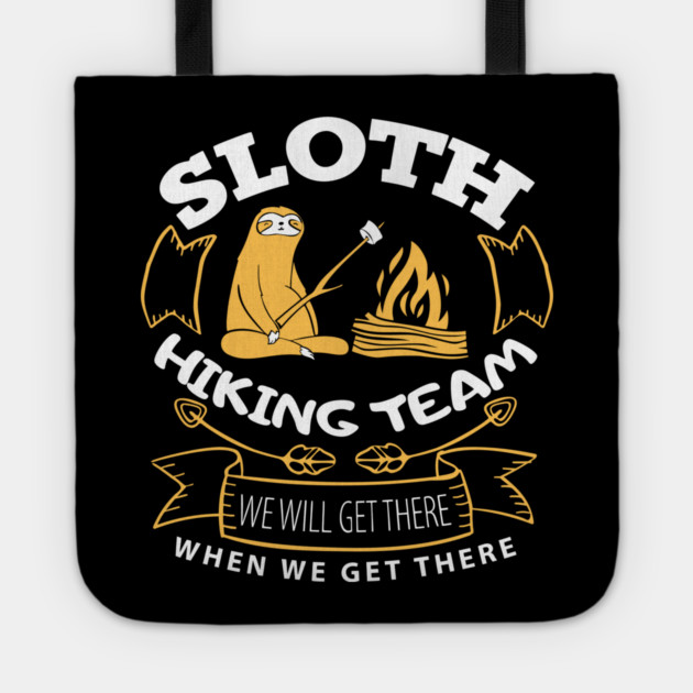 Sloth Hiking Team Outdoorsy Humor Tote by Anticorporati