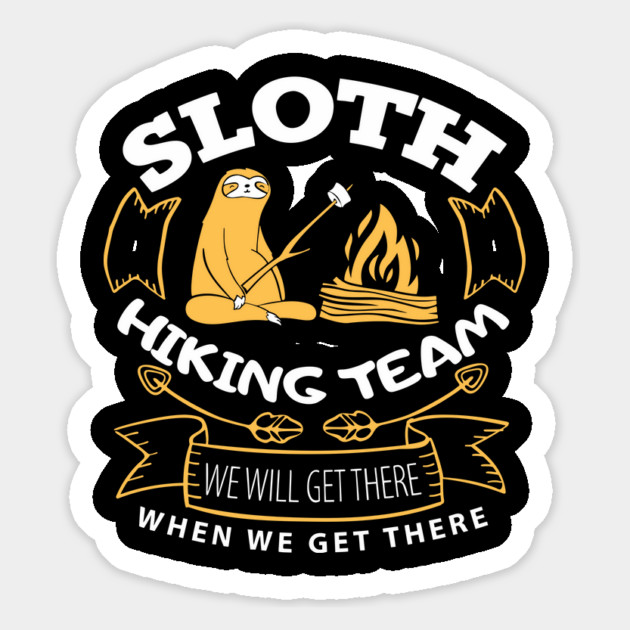 Sloth Hiking Team Outdoorsy Humor Magnet by Anticorporati