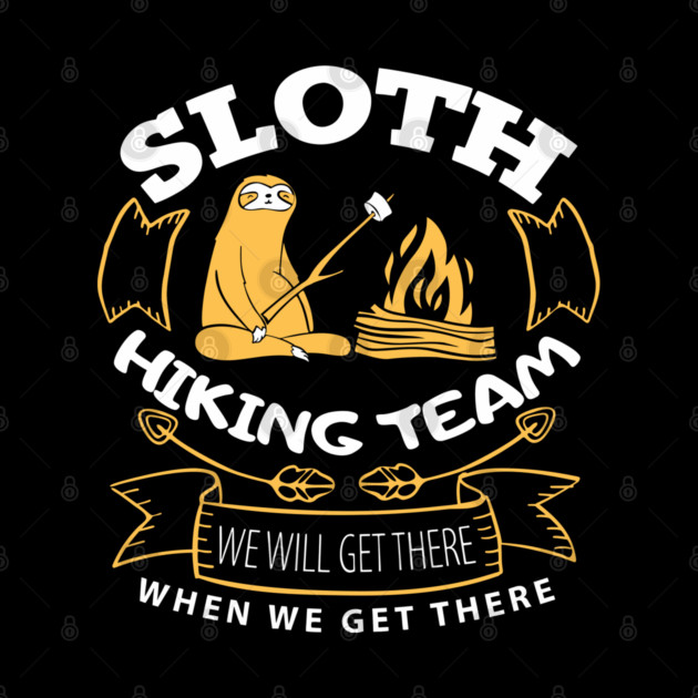 Sloth Hiking Team Outdoorsy Humor by Anticorporati