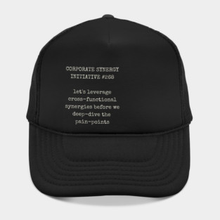 Corporate Synergy Initiative #268 - Let's Leverage Hat