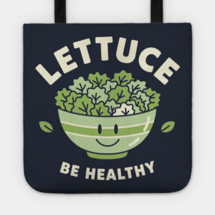 Lettuce Be Healthy Tote