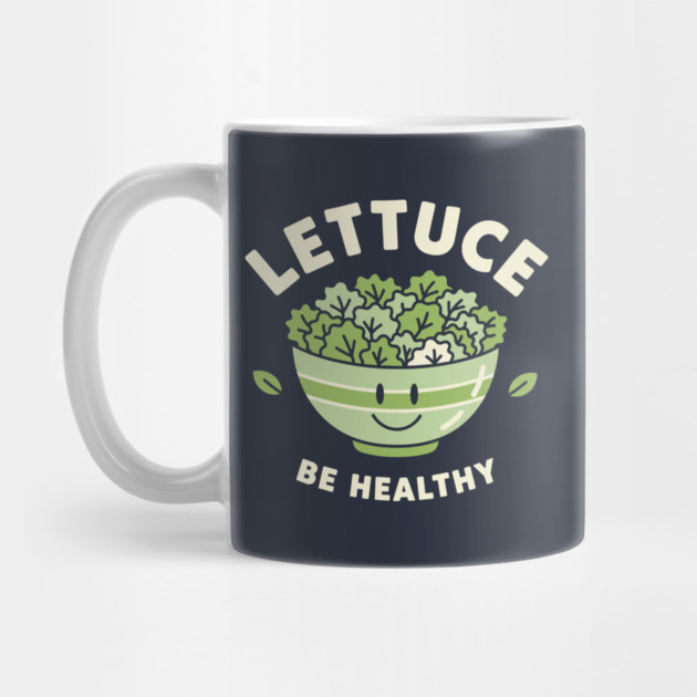 Lettuce Be Healthy by enrynz