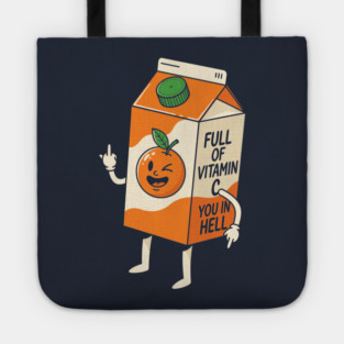 Full of Vitamin C You in Hell Tote