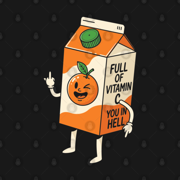Full of Vitamin C You in Hell by enrynz