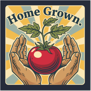 Homegrown Tomato Love Posters and Art