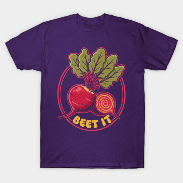 Beet It Funny Veggie T-Shirt by enrynz
