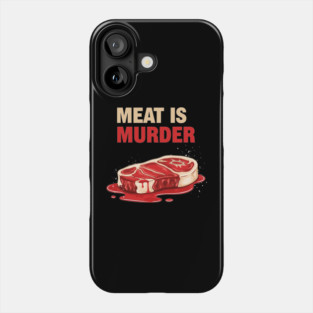 Meat is Murder Phone Case