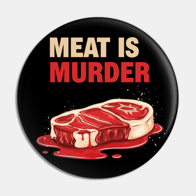 Meat is Murder Pin by enrynz