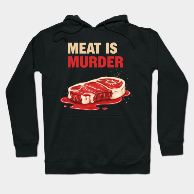 Meat is Murder Hoodie by enrynz