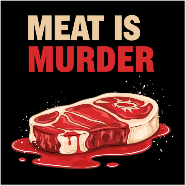 Meat is Murder Wall Art by enrynz