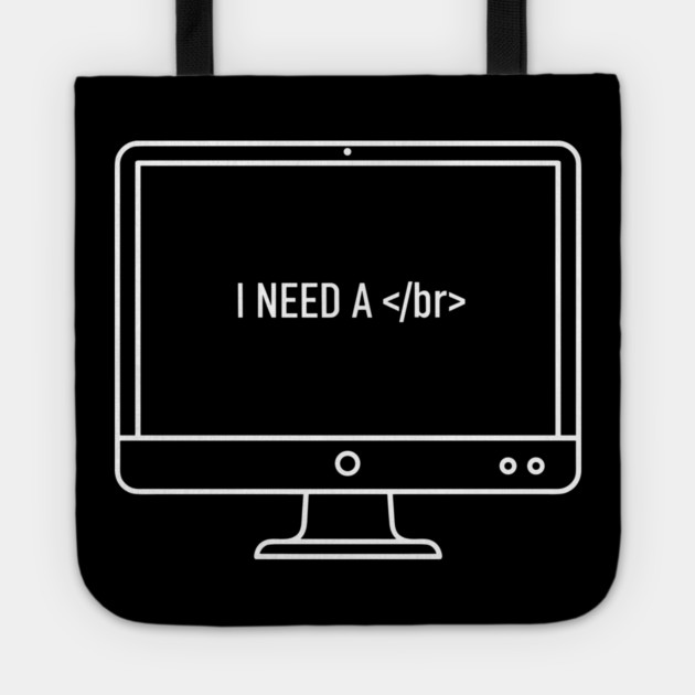 I need a </br> Tote by enrynz