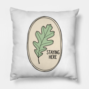 Staying Here Oak Leaf Pillow