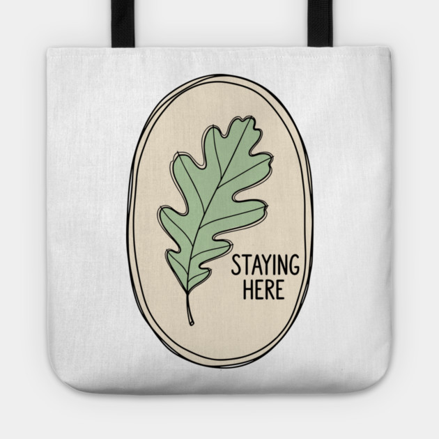 Staying Here Oak Leaf Tote by enrynz
