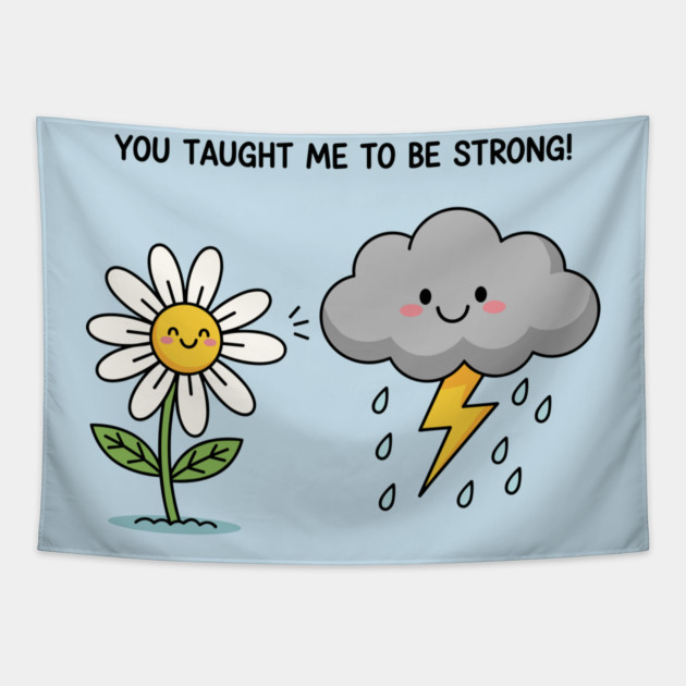 You Tought Me To Be Strong Tapestry by enrynz