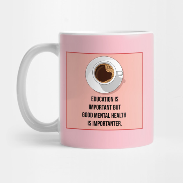 Mental Health Matters Coffee Quote by enrynz