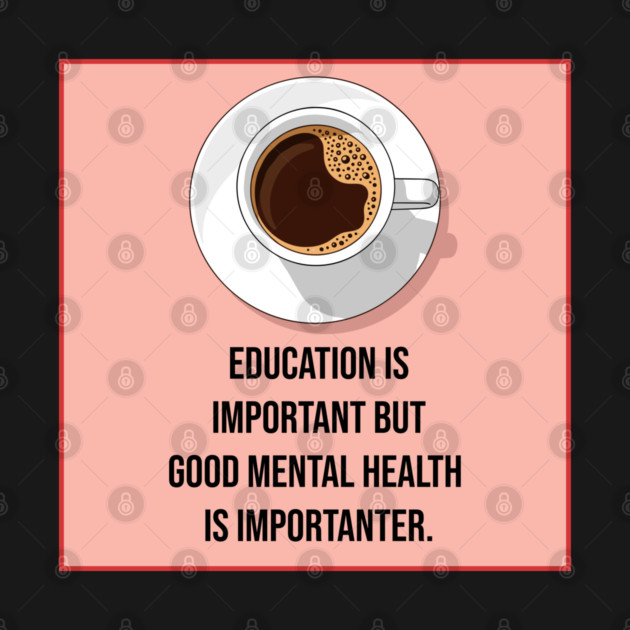 Mental Health Matters Coffee Quote by enrynz
