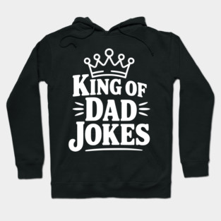 King of Dad Jokes Hoodie