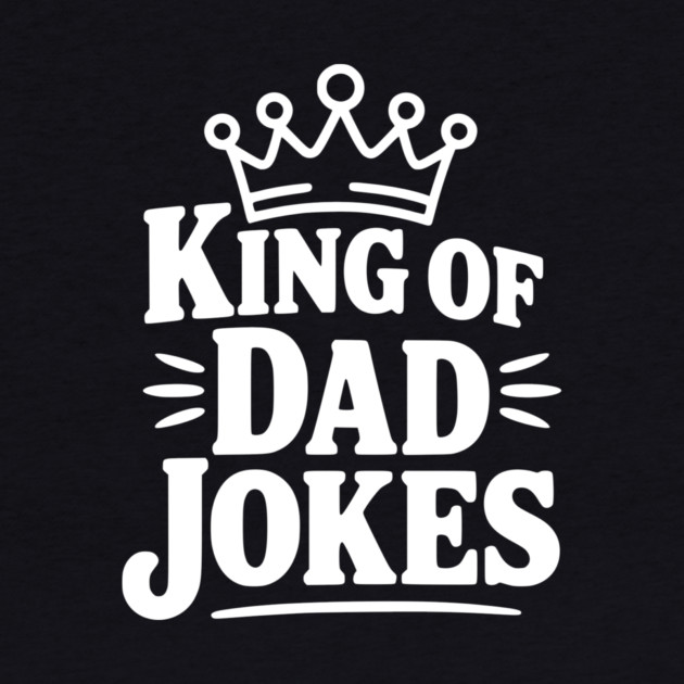 King of Dad Jokes by Frank Ring