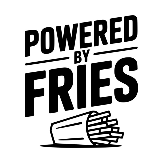 Powered by Fries by Frank Ring