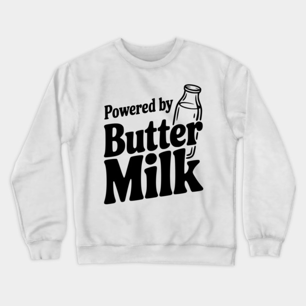 Powered by Buttermilk Crewneck Sweatshirt by Frank Ring