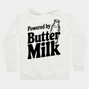 Powered by Buttermilk Hoodie