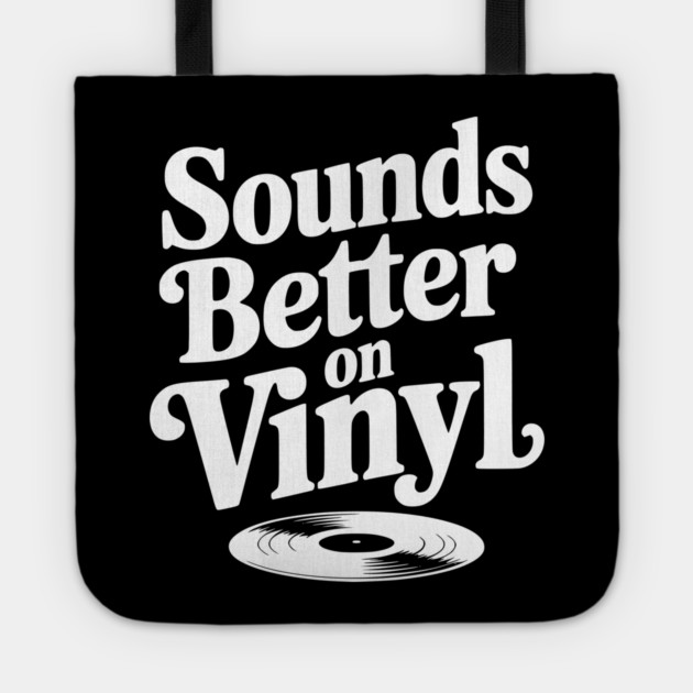 Sounds Better on Vinyl Tote by Frank Ring
