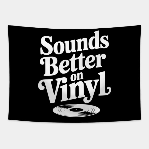 Sounds Better on Vinyl Tapestry by Frank Ring