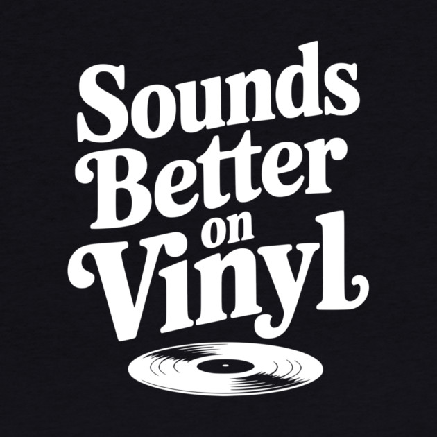 Sounds Better on Vinyl by Frank Ring