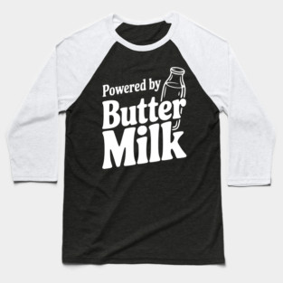 Powered by Buttermilk Baseball T-Shirt
