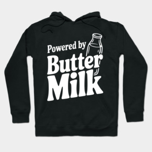 Powered by Buttermilk Hoodie