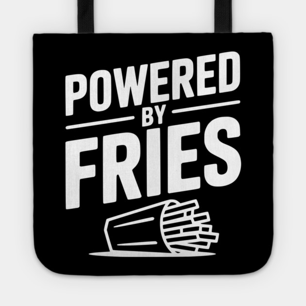 Powered by Fries Tote by Frank Ring