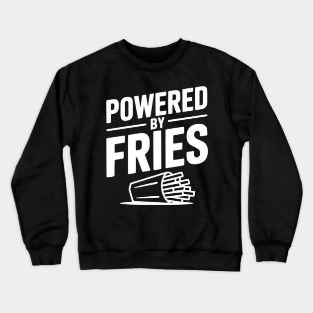 Powered by Fries Crewneck Sweatshirt by Frank Ring