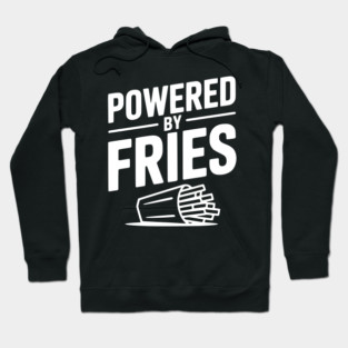 Powered by Fries Hoodie